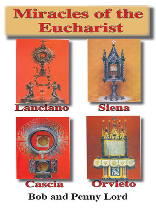 Title details for Miracles of the Eucharist of Lanciano by Bob Lord - Available